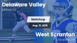 Matchup: Delaware Valley vs. West Scranton  2018