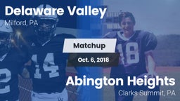 Matchup: Delaware Valley vs. Abington Heights  2018