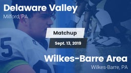 Matchup: Delaware Valley vs. Wilkes-Barre Area  2019