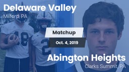 Matchup: Delaware Valley vs. Abington Heights  2019