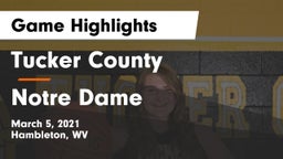 Tucker County  vs Notre Dame Game Highlights - March 5, 2021