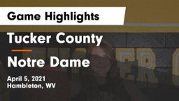 Tucker County  vs Notre Dame Game Highlights - April 5, 2021