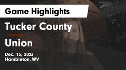 Tucker County  vs Union Game Highlights - Dec. 13, 2023