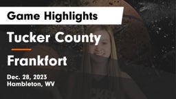 Tucker County  vs Frankfort  Game Highlights - Dec. 28, 2023
