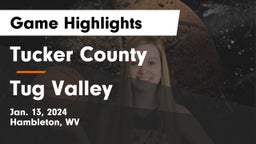 Tucker County  vs Tug Valley Game Highlights - Jan. 13, 2024