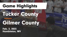 Tucker County  vs Gilmer County  Game Highlights - Feb. 2, 2023