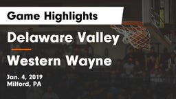 Delaware Valley  vs Western Wayne  Game Highlights - Jan. 4, 2019
