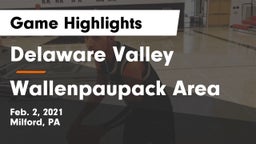 Delaware Valley  vs Wallenpaupack Area  Game Highlights - Feb. 2, 2021