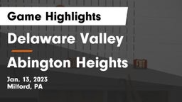 Delaware Valley  vs Abington Heights  Game Highlights - Jan. 13, 2023