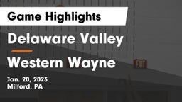 Delaware Valley  vs Western Wayne  Game Highlights - Jan. 20, 2023