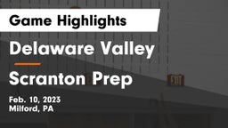 Delaware Valley  vs Scranton Prep  Game Highlights - Feb. 10, 2023