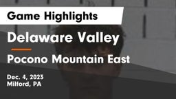 Delaware Valley  vs Pocono Mountain East  Game Highlights - Dec. 4, 2023