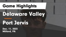 Delaware Valley  vs Port Jervis  Game Highlights - Dec. 11, 2023