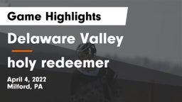 Delaware Valley  vs holy redeemer Game Highlights - April 4, 2022