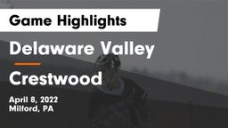 Delaware Valley  vs Crestwood  Game Highlights - April 8, 2022