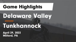 Delaware Valley  vs Tunkhannock  Game Highlights - April 29, 2022
