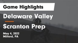 Delaware Valley  vs Scranton Prep  Game Highlights - May 4, 2022