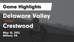 Delaware Valley  vs Crestwood  Game Highlights - May 10, 2022