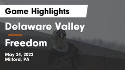 Delaware Valley  vs Freedom  Game Highlights - May 24, 2022