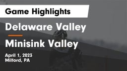 Delaware Valley  vs Minisink Valley  Game Highlights - April 1, 2023