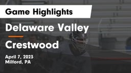 Delaware Valley  vs Crestwood  Game Highlights - April 7, 2023