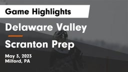 Delaware Valley  vs Scranton Prep  Game Highlights - May 3, 2023