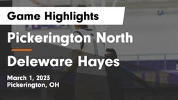 Pickerington North  vs Deleware Hayes Game Highlights - March 1, 2023