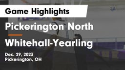 Pickerington North  vs Whitehall-Yearling  Game Highlights - Dec. 29, 2023