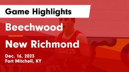 Beechwood  vs New Richmond  Game Highlights - Dec. 16, 2023