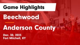 Beechwood  vs Anderson County  Game Highlights - Dec. 30, 2023