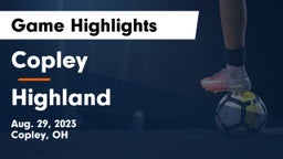Copley  vs Highland  Game Highlights - Aug. 29, 2023