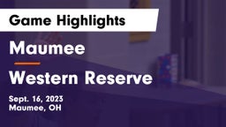 Maumee  vs Western Reserve  Game Highlights - Sept. 16, 2023