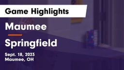 Maumee  vs Springfield  Game Highlights - Sept. 18, 2023