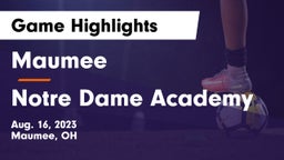 Maumee  vs Notre Dame Academy Game Highlights - Aug. 16, 2023