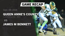 Recap: Queen Anne's County  vs. James M Bennett 2016