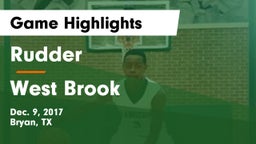 Rudder  vs West Brook  Game Highlights - Dec. 9, 2017