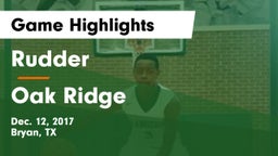Rudder  vs Oak Ridge  Game Highlights - Dec. 12, 2017