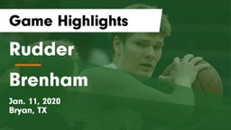 Rudder  vs Brenham  Game Highlights - Jan. 11, 2020