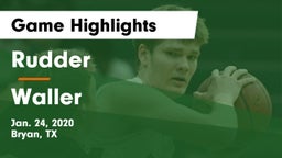 Rudder  vs Waller  Game Highlights - Jan. 24, 2020