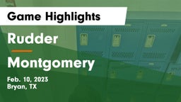 Rudder  vs Montgomery  Game Highlights - Feb. 10, 2023