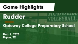 Rudder  vs Gateway College Preparatory School Game Highlights - Dec. 7, 2023
