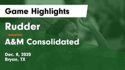 Rudder  vs A&M Consolidated  Game Highlights - Dec. 8, 2020