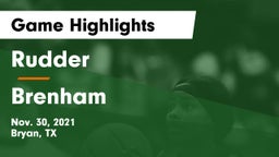 Rudder  vs Brenham  Game Highlights - Nov. 30, 2021