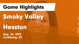 Smoky Valley  vs Hesston  Game Highlights - Aug. 26, 2023