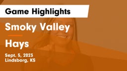 Smoky Valley  vs Hays  Game Highlights - Sept. 5, 2023