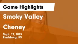Smoky Valley  vs Cheney  Game Highlights - Sept. 19, 2023