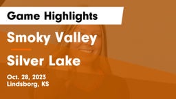 Smoky Valley  vs Silver Lake  Game Highlights - Oct. 28, 2023