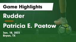 Rudder  vs Patricia E. Paetow  Game Highlights - Jan. 18, 2022