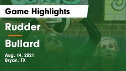 Rudder  vs Bullard  Game Highlights - Aug. 14, 2021