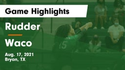 Rudder  vs Waco  Game Highlights - Aug. 17, 2021